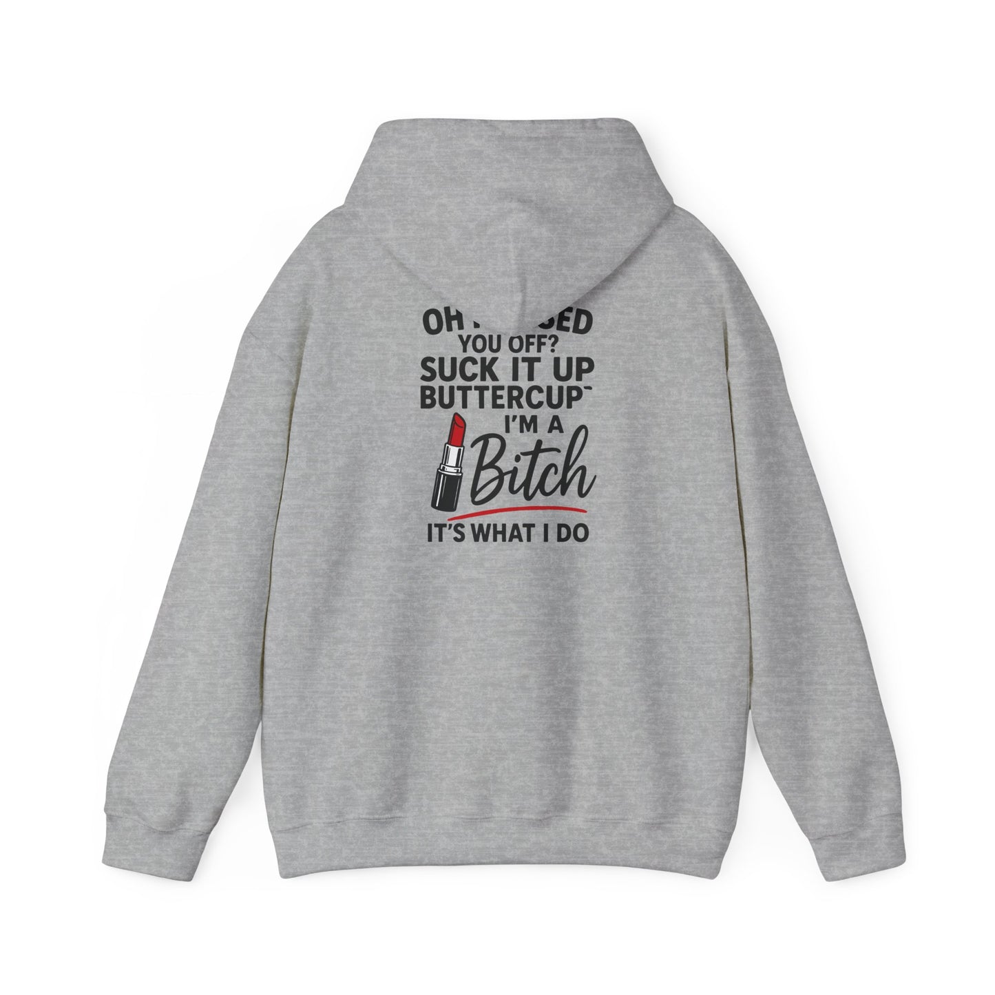 Suck it up Buttercup Sassy Quote Hoodie, Funny Gift for Her, Casual Wear, Birthday Gift, Self-Care Sweater