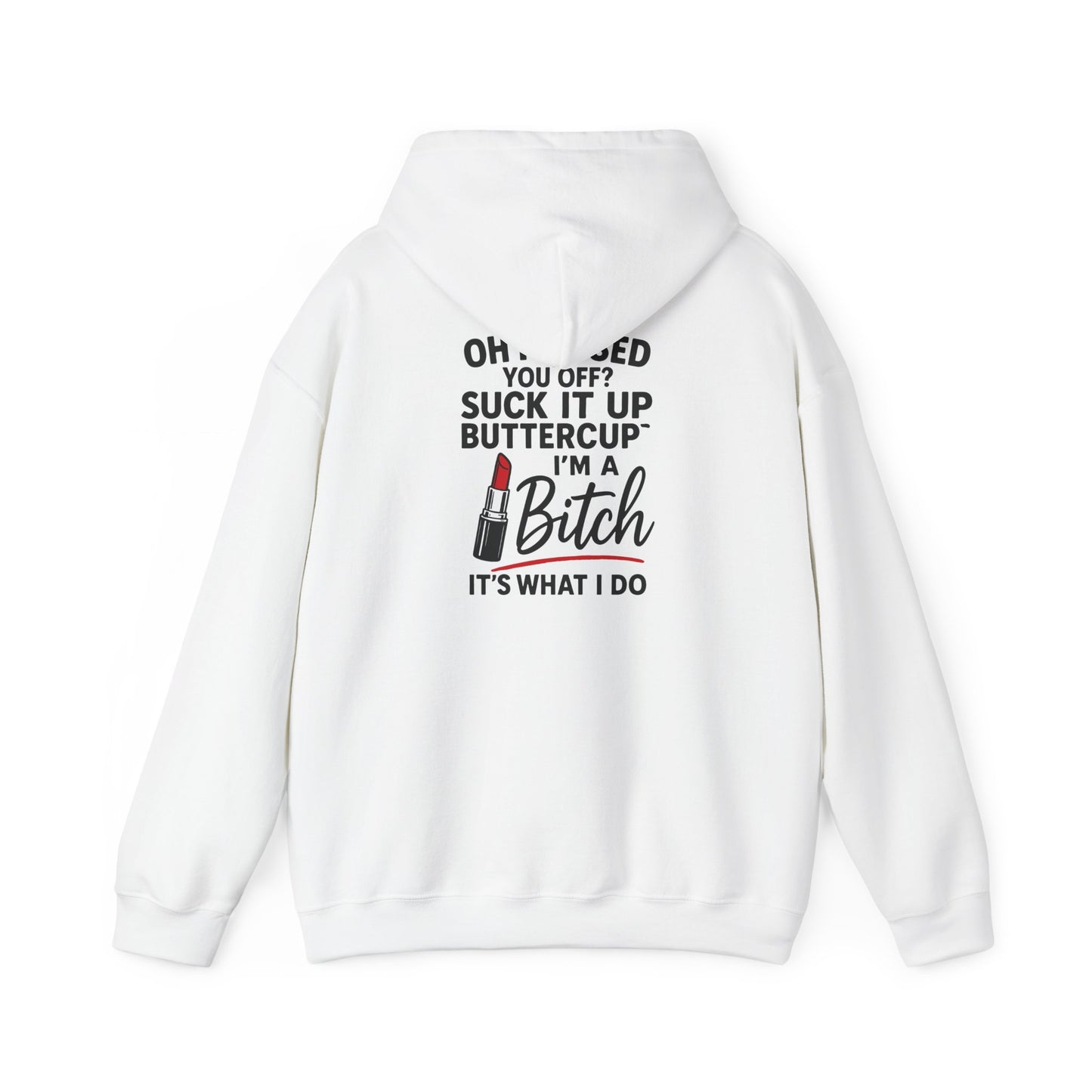 Suck it up Buttercup Sassy Quote Hoodie, Funny Gift for Her, Casual Wear, Birthday Gift, Self-Care Sweater