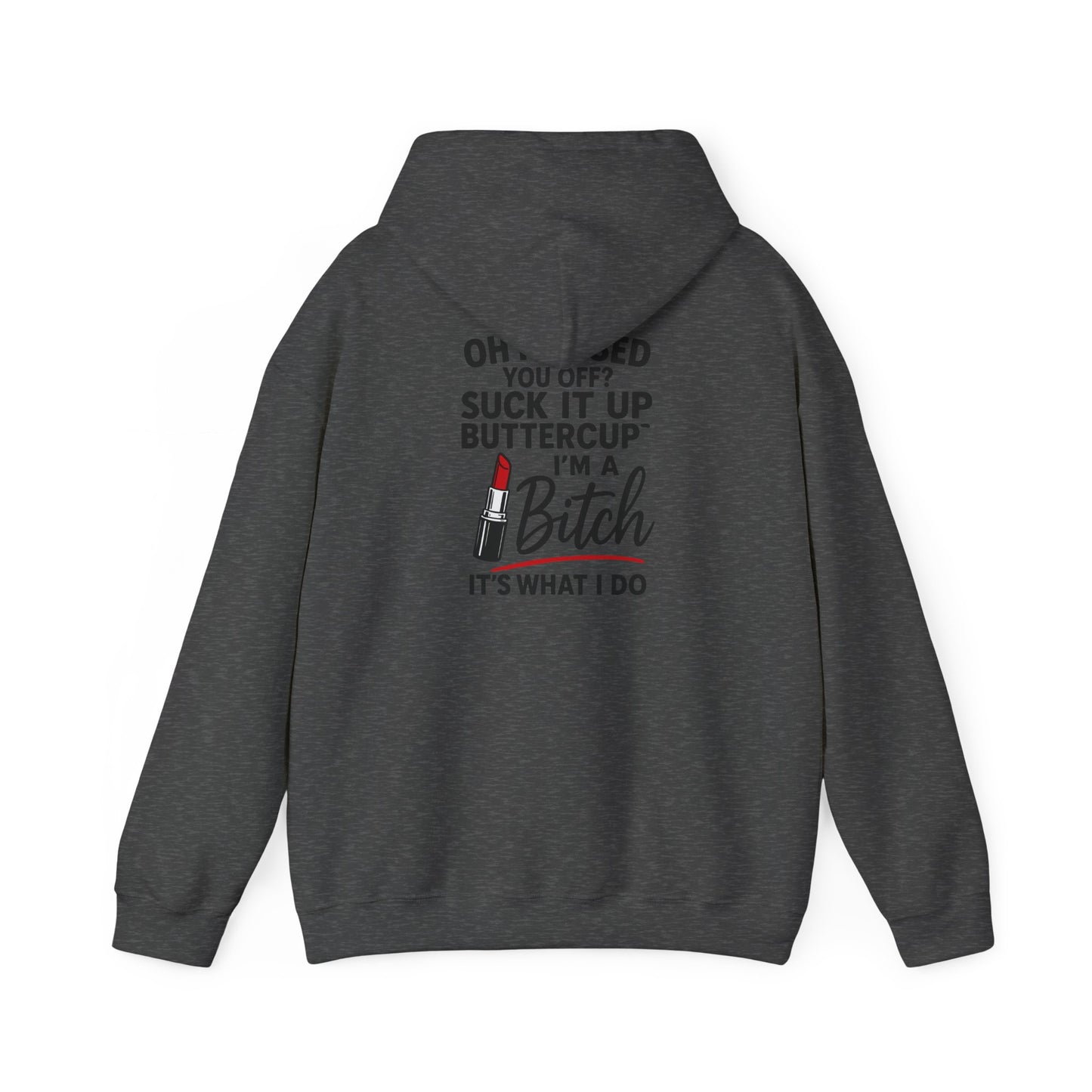 Suck it up Buttercup Sassy Quote Hoodie, Funny Gift for Her, Casual Wear, Birthday Gift, Self-Care Sweater