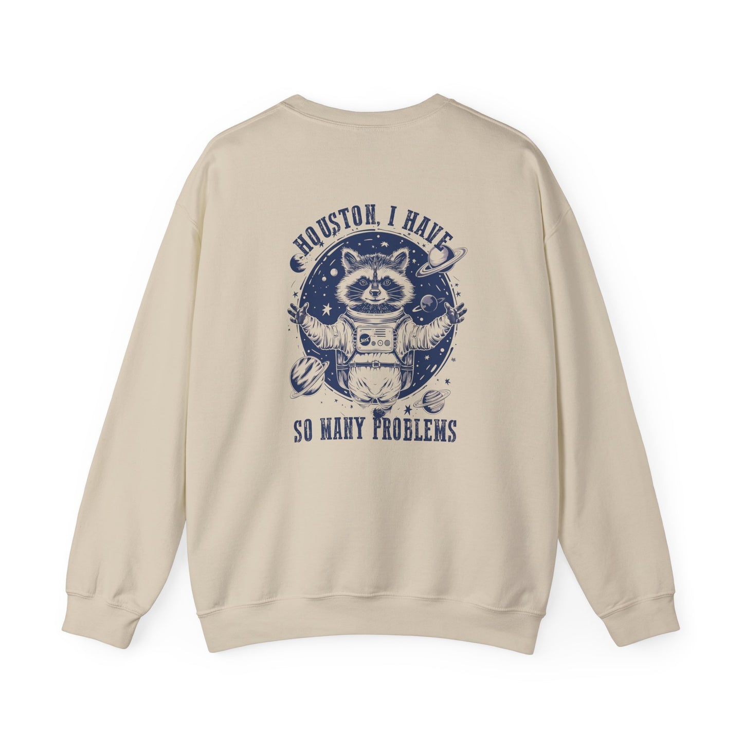 Houston, I Have 5 Problems Sweatshirt | Funny Space Crewneck | Unisex Gift | Lazy Day Fashion | Unique Gift for Astronaut Lovers